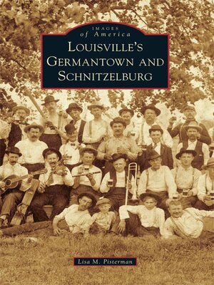 cover image of Louisville's Germantown and Schnitzelburg